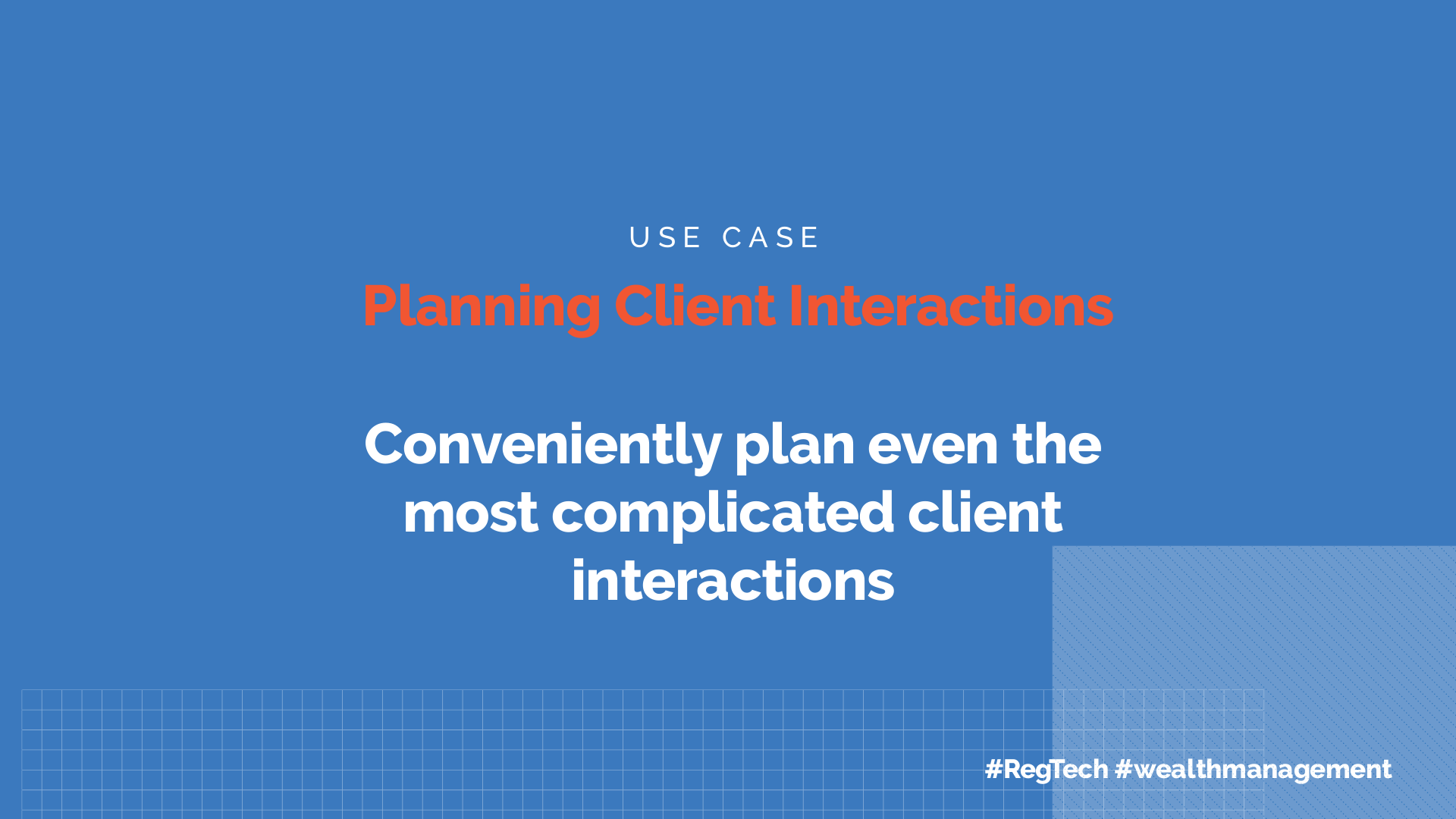 Client Interaction Planning